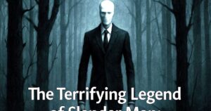 The Terrifying Legend of Slender Man: An Internet Horror Icon