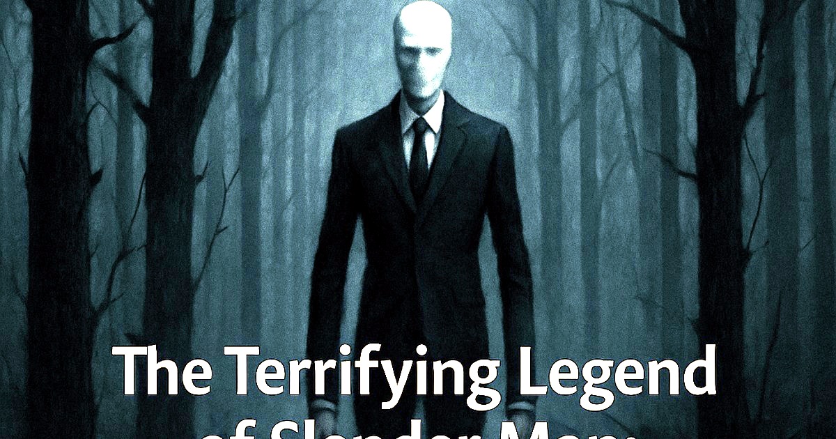 The Terrifying Legend of Slender Man: An Internet Horror Icon
